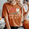Mds Nurse Nobody Knows What We Do Women's Oversized Comfort T-Shirt Yam