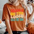 Moms On The Loose Girl's Trip 2024 Family Vacation Women's Oversized Comfort T-Shirt Yam