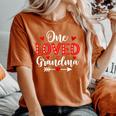 One Loved Grandma Grandma Valentine's Day Women's Oversized Comfort T-Shirt Yam