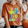 Peace Out 3Rd Grade Teacher Student Happy Last Day Of School Women's Oversized Comfort T-Shirt Yam