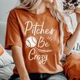 Pitches Be Crazy Baseball Sports Player Boys Women's Oversized Comfort T-Shirt Yam