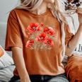 Poppy Flower Botanical Vintage Poppies Floral Women's Oversized Comfort T-Shirt Yam