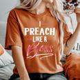 Preach Like A Boss Lady Boss Girl Power Women's Oversized Comfort T-Shirt Yam