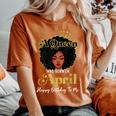 A Queen Was Born In April Birthday Afro Woman Black Queen Women's Oversized Comfort T-Shirt Yam