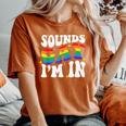 Retro Groovy Sounds Gay I'm In Lgbt Rainbow Gay Pride Lgbt Women's Oversized Comfort T-Shirt Yam