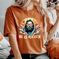 He Is Rizzen Christian Is Rizzen Retro Believe In Jesus Women's Oversized Comfort T-Shirt Yam