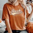 Rush Surname Vintage Retro Boys Girls Rush Women's Oversized Comfort T-Shirt Yam