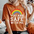 You Are Safe With Me Straight Ally Lgbtqia Rainbow Pride Women's Oversized Comfort T-Shirt Yam