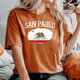 San Pablo Ca California Flag Vintage Usa Sports Women Women's Oversized Comfort T-Shirt Yam