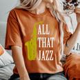 Saxophone Jazz Music Baritone Musical Blues Teacher Women's Oversized Comfort T-Shirt Yam