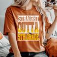 Straight Outta 5Th Grade Graduation Teachers Boys Girls Women's Oversized Comfort T-Shirt Yam