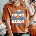 Super Proud Mom Of 2024 Graduate Awesome Family College Women's Oversized Comfort T-Shirt Yam