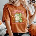 Tequila Cheaper More Than Therapy Tequila Drinking Mexican Women's Oversized Comfort T-Shirt Yam