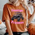 Utv 4 Wheeler Sxs Off Road Utv Passenger Princess Women's Oversized Comfort T-Shirt Yam