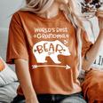 World's Best Grandma Bear For Grandmothers Women's Oversized Comfort T-Shirt Yam