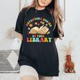 Adventure Begins At Your Library Summer Reading 2024 Groovy Women's Oversized Comfort T-Shirt Black