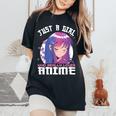 Anime For N Girls Just A Girl Who Loves Anime Women's Oversized Comfort T-Shirt Black