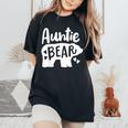 Auntie Aunt Auntie Bear Women's Oversized Comfort T-Shirt Black