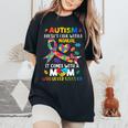 Autism Mom Doesn't Come With A Manual Autism Awareness Women Women's Oversized Comfort T-Shirt Black