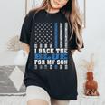 I Back The Blue For My Son Proud Police Mom Dad Parents Women's Oversized Comfort T-Shirt Black