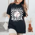 In My Baseball Sister Era Baseball Sister Women's Oversized Comfort T-Shirt Black