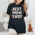 Best Mimi Ever Floral Family Love Hearts Women's Oversized Comfort T-Shirt Black
