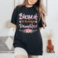 Blessed To Be Called Daughter Women's Oversized Comfort T-Shirt Black
