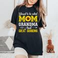 Blessed To Be Called Mom And Grandma Sunflower Women's Oversized Comfort T-Shirt Black