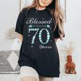 Blessed By God For 70 Years Old Woman 70Th Birthday Women's Oversized Comfort T-Shirt Black