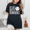 My Boy Hits Dingers Baseball Mom Dad I Hit Dingers Women's Oversized Comfort T-Shirt Black