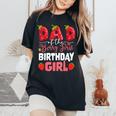 Dad Of The Berry First Birthday Of Girl Strawberry Father Women's Oversized Comfort T-Shirt Black
