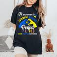 My Daughter Is Down Right Perfect Down Syndrome Awareness Women's Oversized Comfort T-Shirt Black