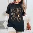 Drink Coffee Stay Cozy Coffee Drinker Women's Oversized Comfort T-Shirt Black