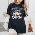 My Favorite People Call Me Oma Floral Birthday Oma Women's Oversized Comfort T-Shirt Black
