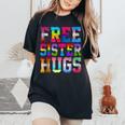 Free Sister Hugs Pride Month Rainbow Transgender Flag Lgbtq Women's Oversized Comfort T-Shirt Black