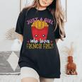 Fries Lover Just A Girl Who Loves French Fries Women's Oversized Comfort T-Shirt Black