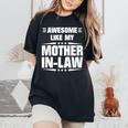 Awesome Like My Mother In-Law Mother's Day Quote Women's Oversized Comfort T-Shirt Black