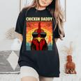 Chicken Daddy For Dad Farmer Chicken Lover Women's Oversized Comfort T-Shirt Black