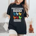 Chicken Professional Chicken Chaser Chicken Lovers Women's Oversized Comfort T-Shirt Black