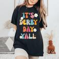 Horse Racing Groovy It's Derby Day Yall Ky Derby Horse Women's Oversized Comfort T-Shirt Black