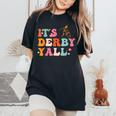 Horse Racing It's Derby Yall Women's Oversized Comfort T-Shirt Black