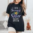 I'm The Youngest Sister Rules Don't Apply To Me Family Women's Oversized Comfort T-Shirt Black