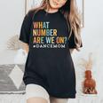 What Number Are We On Dance Mom Life Competition Women's Oversized Comfort T-Shirt Black