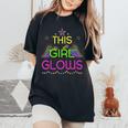 This Girl Glows Cute Girl Woman Tie Dye 80S Party Team Women's Oversized Comfort T-Shirt Black