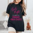 Girls Night Out I'll Bring The Random Movie Quotes Matching Women's Oversized Comfort T-Shirt Black