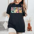 Groovy Birthday Crew Retro Party Vintage Girls Women's Oversized Comfort T-Shirt Black