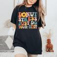 Groovy Donut Stress Just Do Your Best Teachers Testing Day Women's Oversized Comfort T-Shirt Black