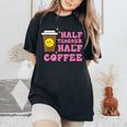 Half Teacher Coffee Teaching Educator Life Women Women's Oversized Comfort T-Shirt Black