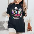 Happy National Nurses Nurse Appreciation Week Women's Oversized Comfort T-Shirt Black