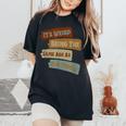 It's Weird Being The Same Age As Old People Retro Vintage Women's Oversized Comfort T-Shirt Black